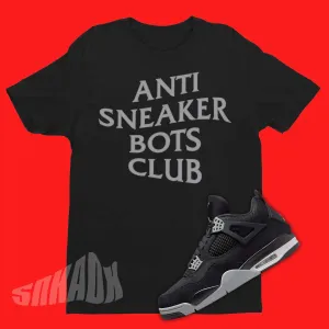 Anti Sneaker Bots Shirt To Match Air Jordan 4 Black Canvas