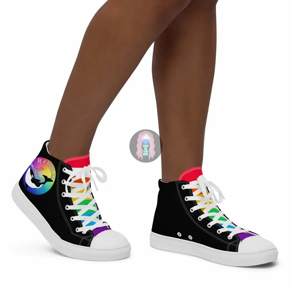 Pride, Orca "Be a Problem Money Can't Solve" Women’s high top canvas shoes