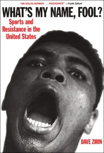 What's My Name, Fool? Sports and Resistance in the United States